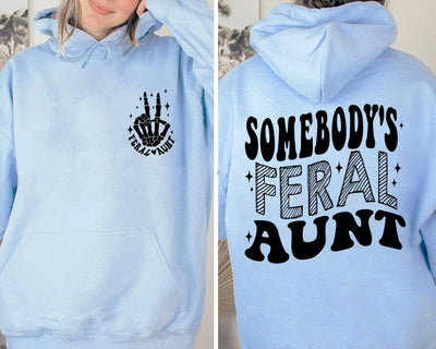 Somebody's Feral Aunt t-shirt, Cool Aunt Shirt, Feral Aunt Sweatshirt, Auntie Gift, Aunts Birthday Gifts, Sister Gifts, Auntie Sweatshirt Raveloo